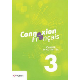 Connexion Français 3 - cahier d’activités